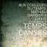 AUX COULEURS DU TEMPS