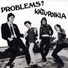 Problems?