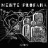 Mente Profana
