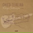 Chico Teixeira feat. Renato Teixeira