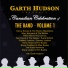 Kevin Hearn & The Thin Buckle and Garth Hudson