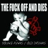 The Fuck Off And Dies