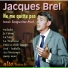 Jacques Brel feat. Francois Rauber