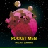 Rocket Men