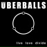 Uberballs