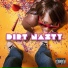 Dirt Nasty