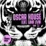 Andruss, Oscar House, Gina Livia