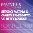Sergio Matina, Betty Bizarre, Gabry Sangineto