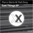 Marco Berto, Matt Grey