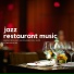 Jazz Restaurant Music