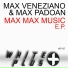Max Veneziano, Max Padoan