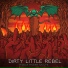 Dirty Little Rebel