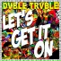 Dvble Trvble