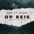 DEK feat. Vonk