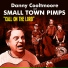 Danny Cooltmoore, Small Town Pimps