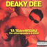 Deaky Dee, Mary J. Rhyme