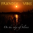 Friendly Vibes