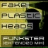 Fake Plastic Heads