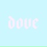 DOVE