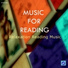 Relaxation Reading Music