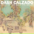 Dash Calzado feat. Just Hush