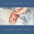 Calming Baby Jazz