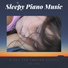 Sleepy Piano Music