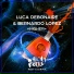 Luca Debonaire, Bernardo Lopez