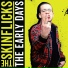 The Skinflicks
