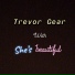 TREVOR GEAR
