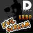 DJ Moisey & Krid P - Evil Scream