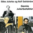 Ebbe Jularbo, Rolf Dahlström