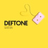 Deftone