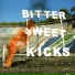 Bitter Sweet Kicks