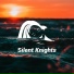 Silent Knights