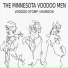 The Minnesota Voodoo Men
