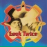 Look Twice