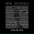 Nine Seconds