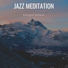 Jazz Meditation