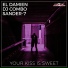 El DaMieN, DJ Combo, Sander-7