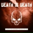 Death Is Death