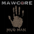 Mawcore