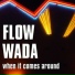 Flow Wada