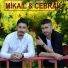 Mikail & Cebrail