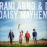Rani Arbo & Daisy Mayhem