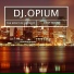 DJ. Opium