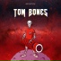 Tom Bones