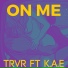 TRVR feat. K.A.E