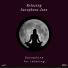 Relaxing Saxophone Jazz