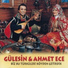 Gülesin, Ahmet Ece